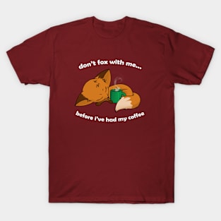 Don't Fox With Me T-Shirt